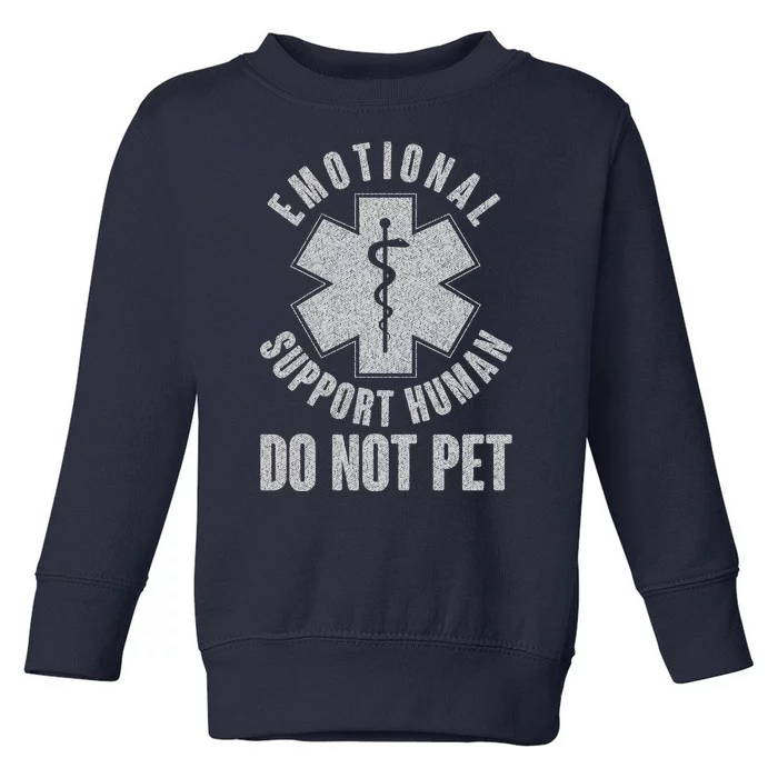 Funny Emotional Support Human Do Not Pet Toddler Sweatshirt