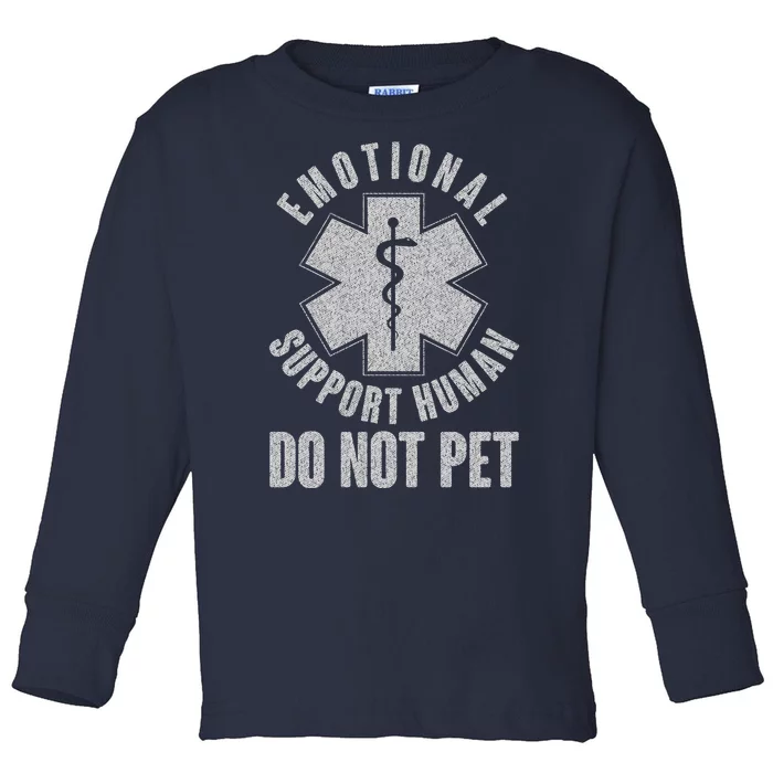 Funny Emotional Support Human Do Not Pet Toddler Long Sleeve Shirt