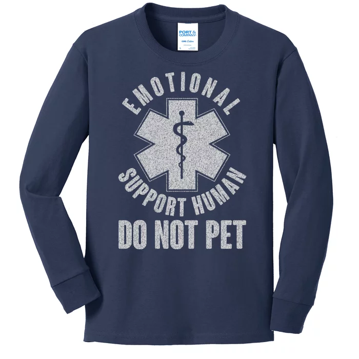 Funny Emotional Support Human Do Not Pet Kids Long Sleeve Shirt