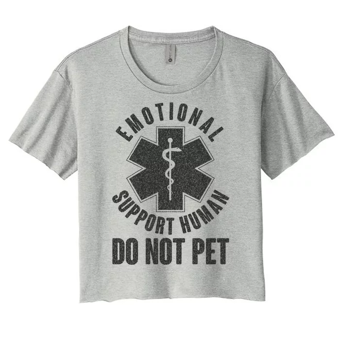 Funny Emotional Support Human Do Not Pet Women's Crop Top Tee