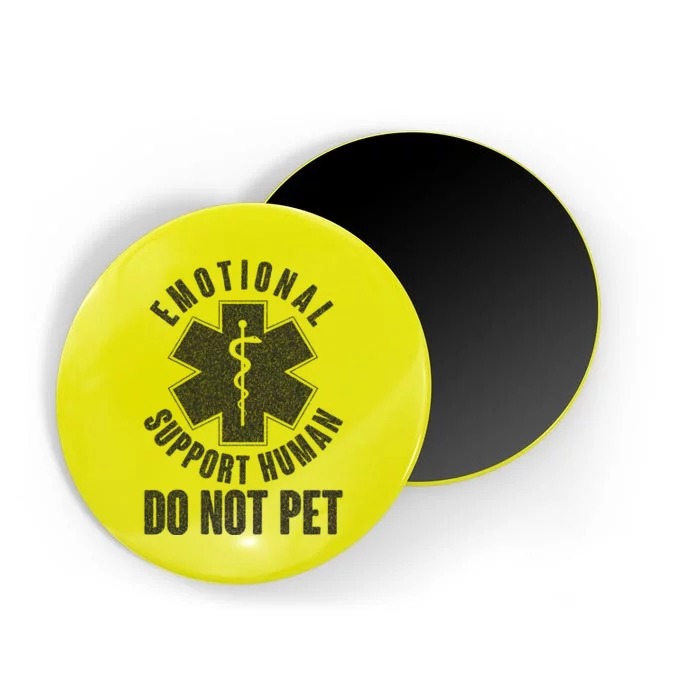 Funny Emotional Support Human Do Not Pet Magnet