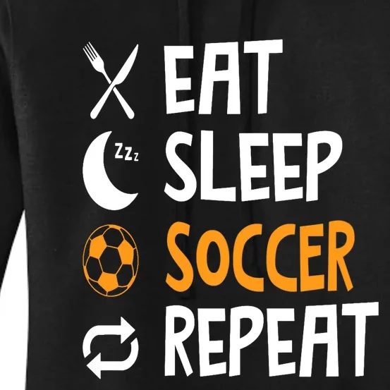 Funny Eat Sleep Soccer Repeat Player Coach Women's Pullover Hoodie