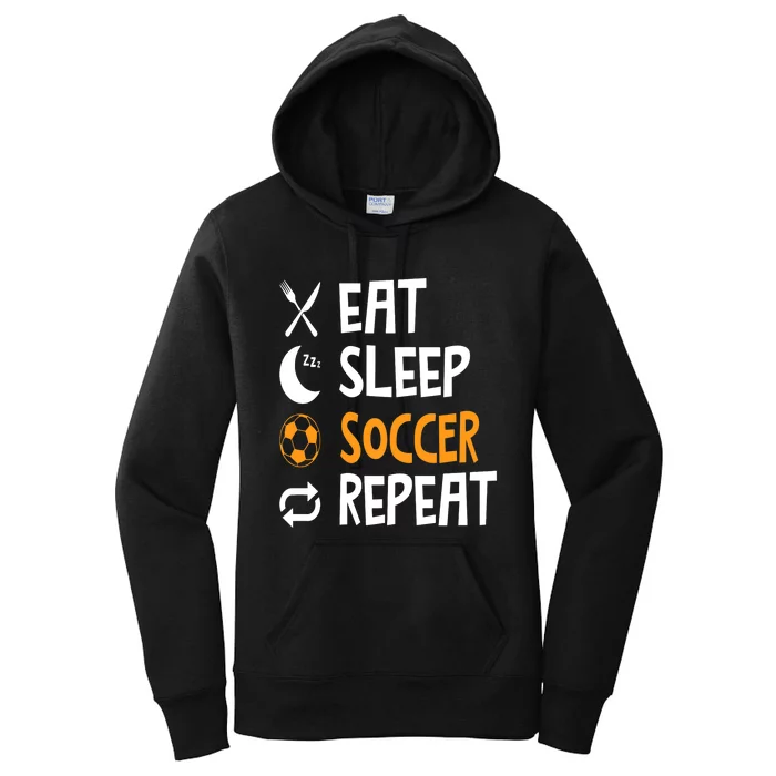 Funny Eat Sleep Soccer Repeat Player Coach Women's Pullover Hoodie