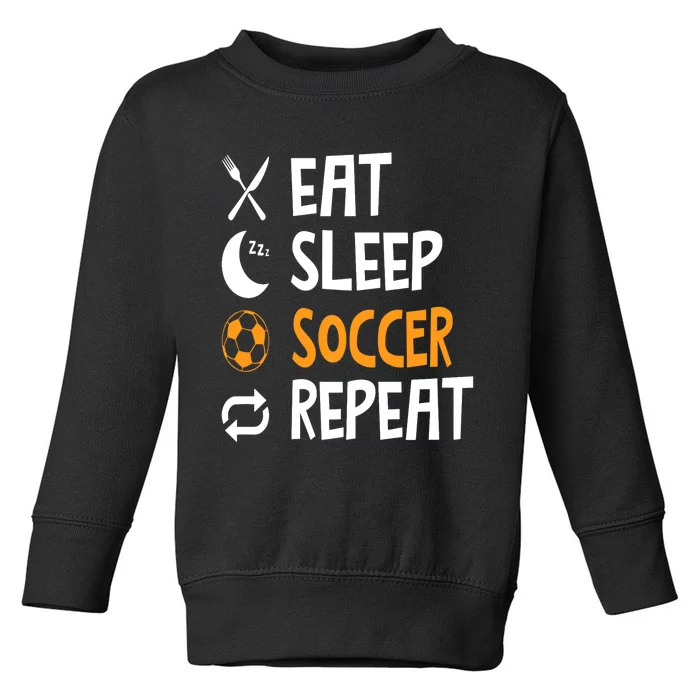 Funny Eat Sleep Soccer Repeat Player Coach Toddler Sweatshirt