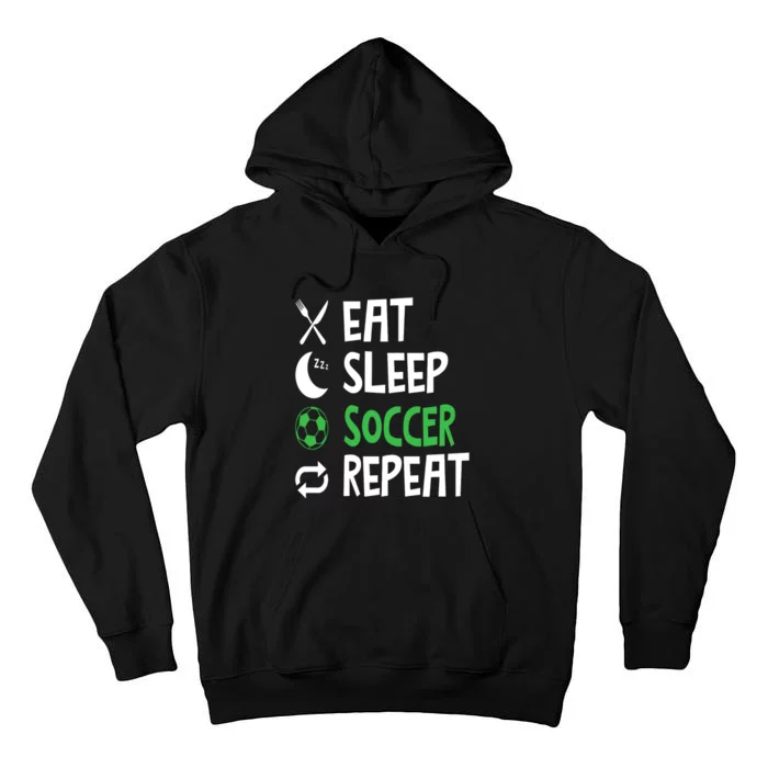 Funny Eat Sleep Soccer Repeat Player Coach Tall Hoodie