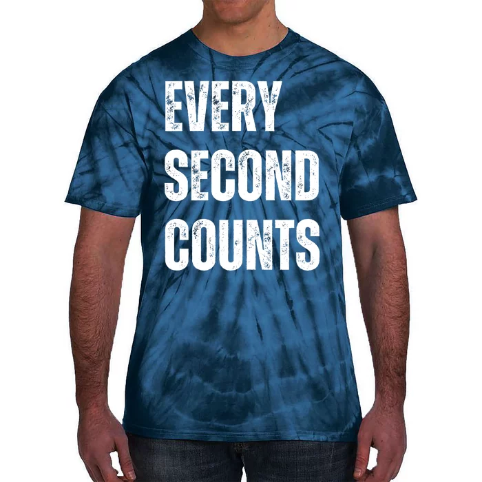 Funny Every Second Counts Tie-Dye T-Shirt