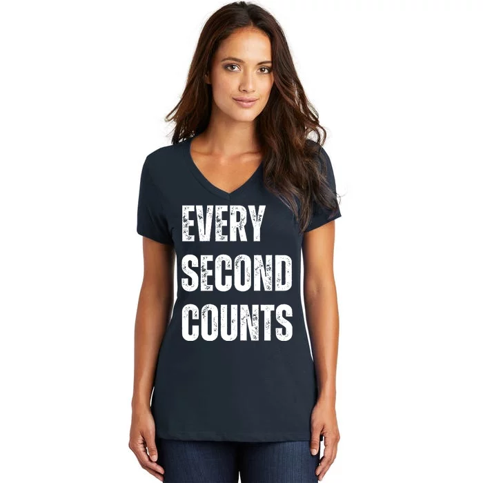 Funny Every Second Counts Women's V-Neck T-Shirt