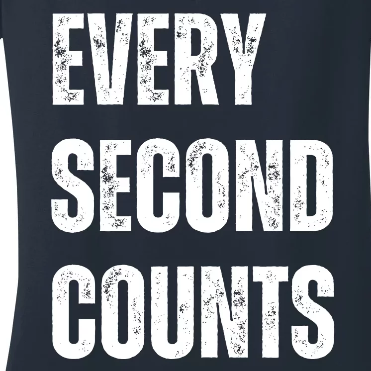 Funny Every Second Counts Women's V-Neck T-Shirt