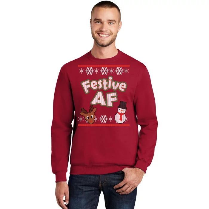 Festive AF Ugly Christmas Sweater Tall Sweatshirt