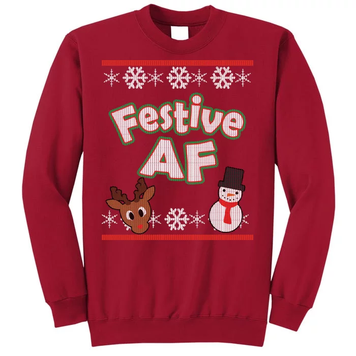 Festive AF Ugly Christmas Sweater Tall Sweatshirt