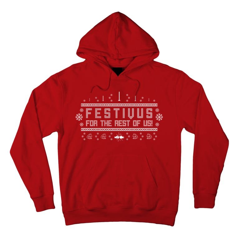 Festivus For the Rest of Us Tall Hoodie