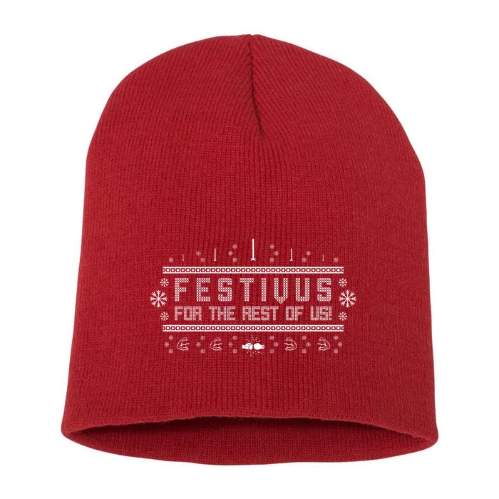 Festivus For the Rest of Us Short Acrylic Beanie