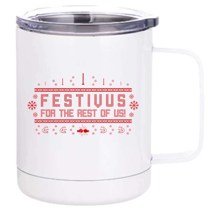 Festivus For the Rest of Us Front & Back 12oz Stainless Steel Tumbler Cup