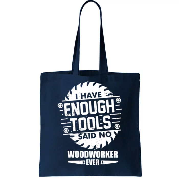 Funny Enough Tools Woodworking Kit Carpentry Sawblade Gift Tote Bag