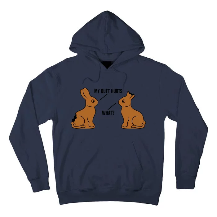 Funny Easter TShirt, My Butt Hurts What, Funny Easter Egg Chocolate Bunny Tall Hoodie