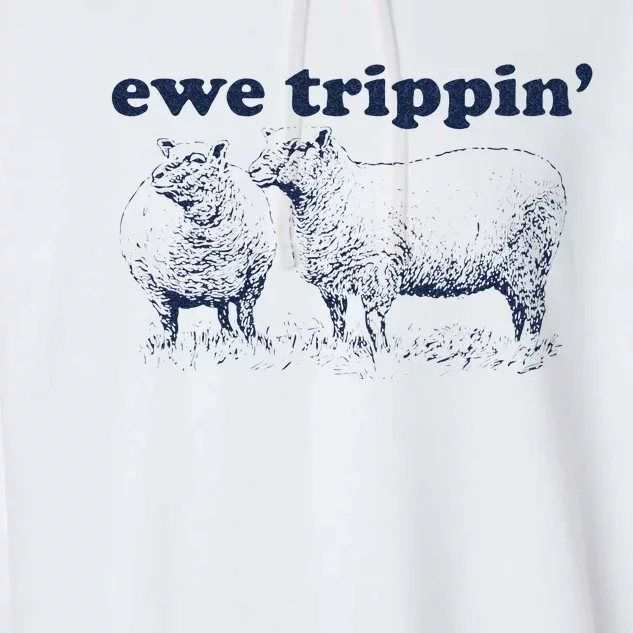 Farmer Ewe Trippin Funny Garment-Dyed Fleece Hoodie