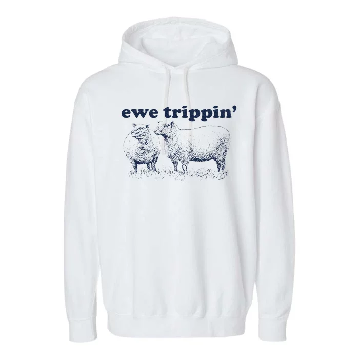 Farmer Ewe Trippin Funny Garment-Dyed Fleece Hoodie