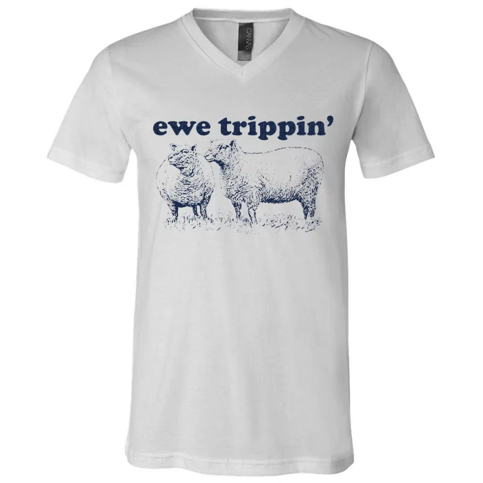 Farmer Ewe Trippin Funny V-Neck T-Shirt