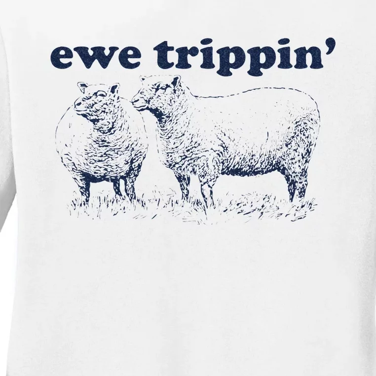 Farmer Ewe Trippin Funny Ladies Long Sleeve Shirt