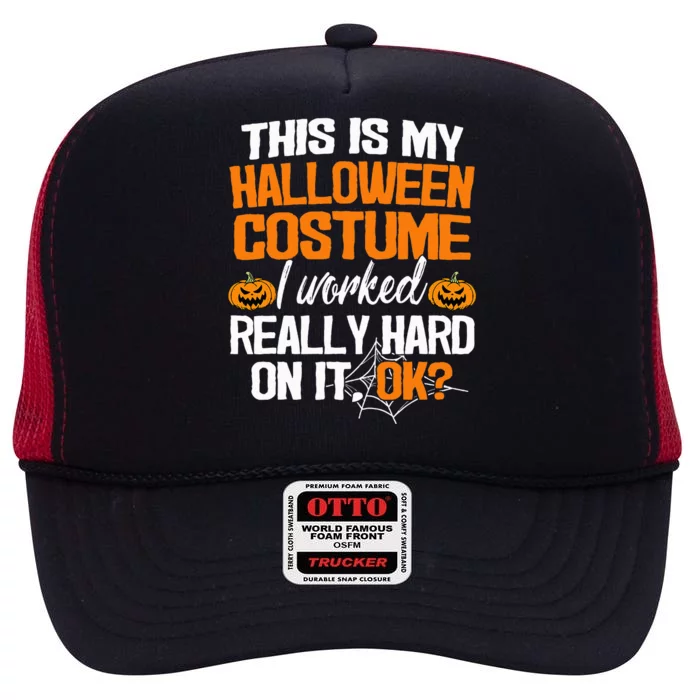 Funny Easy This Is My Halloween Costume DIY Last Minute High Crown Mesh Trucker Hat