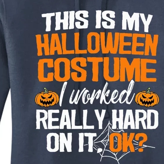 Funny Easy This Is My Halloween Costume DIY Last Minute Women's Pullover Hoodie