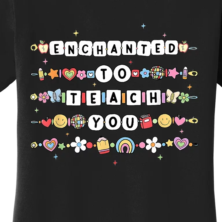 Funny Enchanted To Teach You Back To School Women's T-Shirt