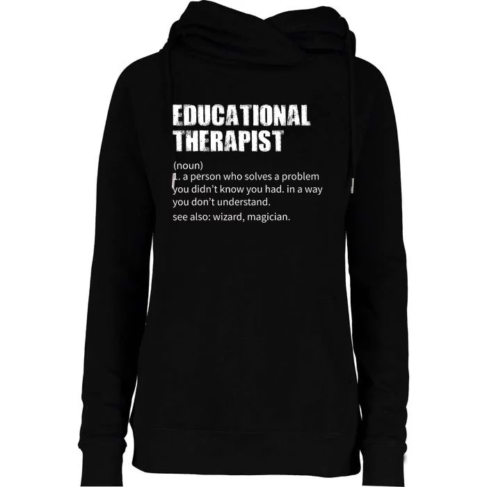 Funny Educational Therapist Definition Womens Funnel Neck Pullover Hood