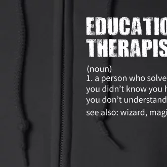 Funny Educational Therapist Definition Full Zip Hoodie