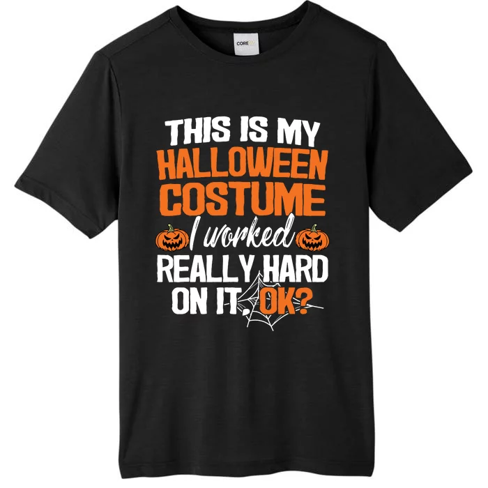 Funny Easy This Is My Halloween Costume Diy Last Minute ChromaSoft Performance T-Shirt