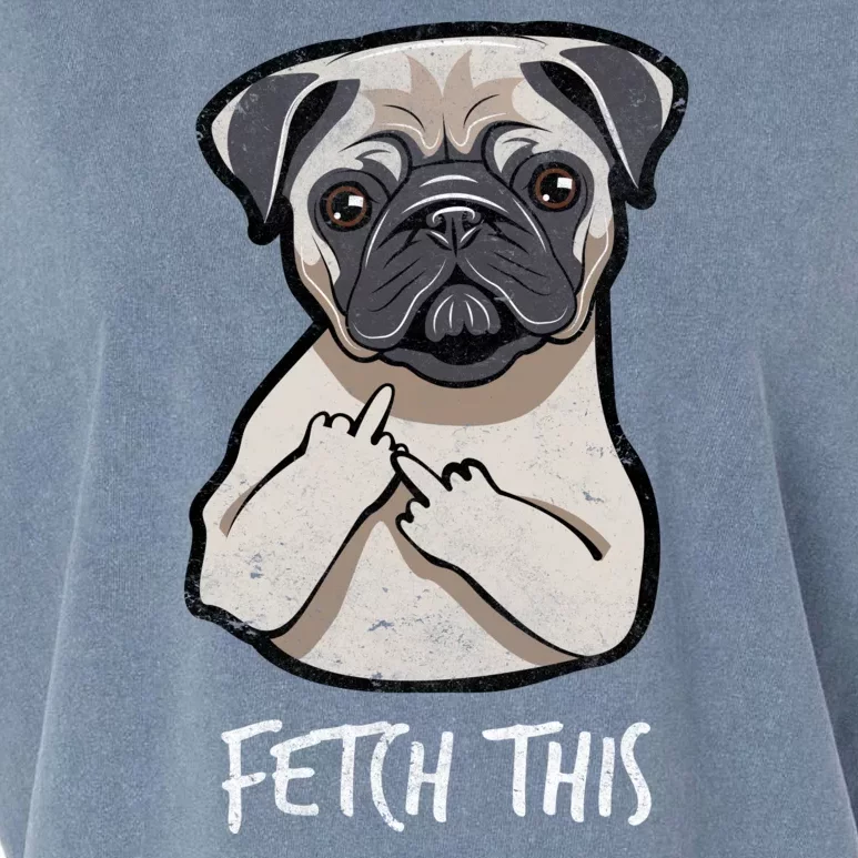 Fetch This Middle Finger Pug Garment-Dyed Women's Muscle Tee