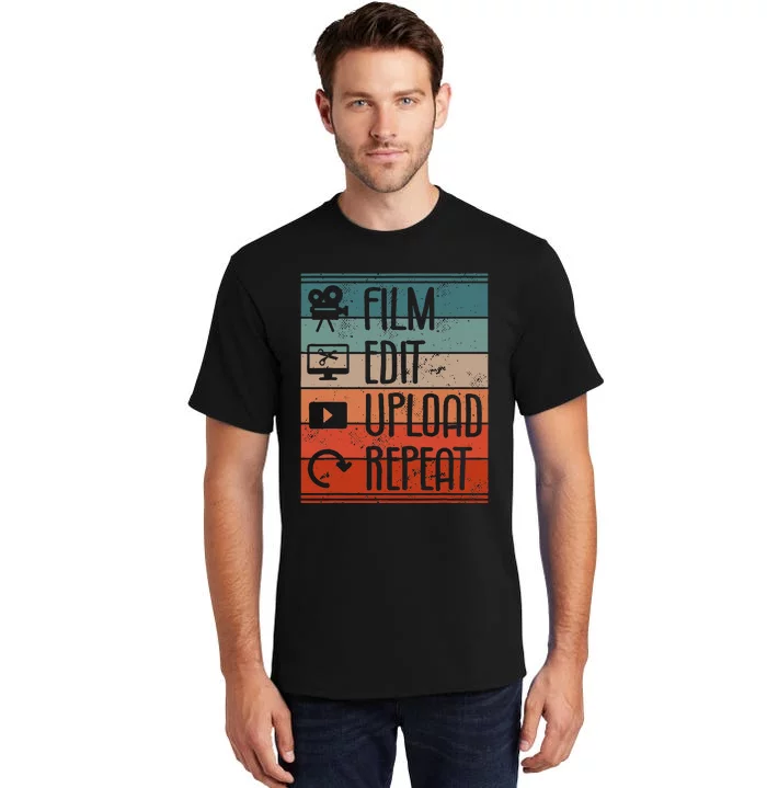 Film Edit Upload Repeat Cinematographer Cinematography Tall T-Shirt