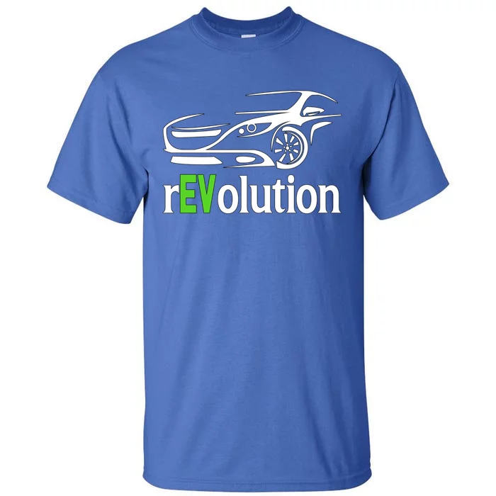 Funny Electric Vehicle Car Revolution Ev Driving Earth Day Cute Gift Tall T-Shirt