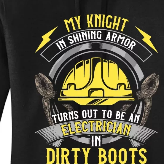 Funny Electrician Wife Girlfriend My Knight In Shining Armor Women's Pullover Hoodie