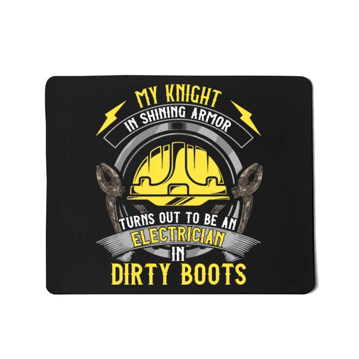 Funny Electrician Wife Girlfriend My Knight In Shining Armor Mousepad