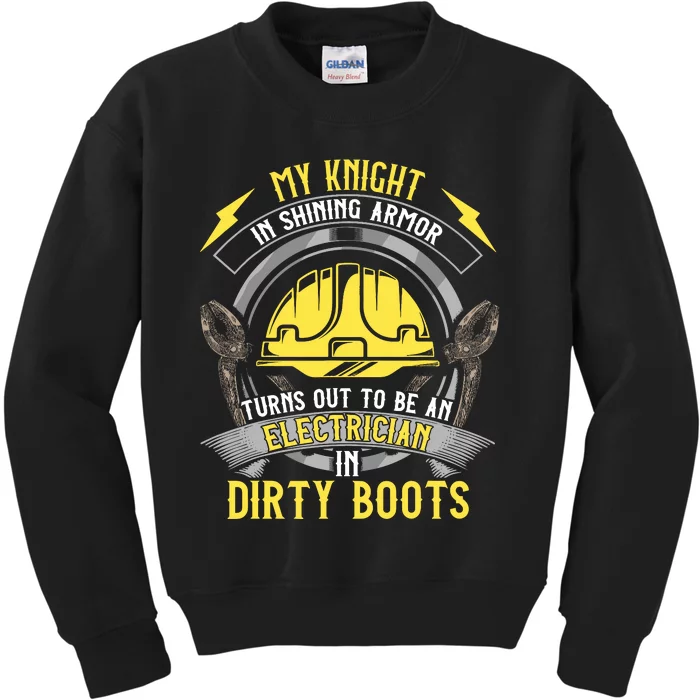 Funny Electrician Wife Girlfriend My Knight In Shining Armor Kids Sweatshirt