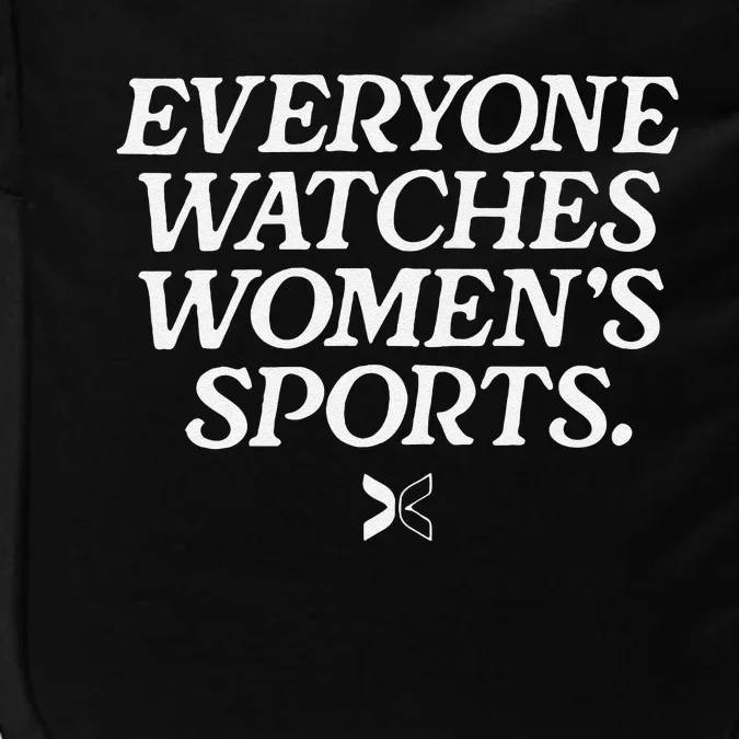 Funny Everyone Watches Women’S Sports Gift Impact Tech Backpack