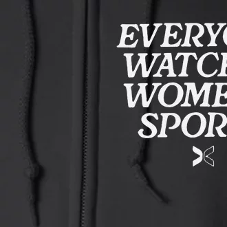 Funny Everyone Watches Women’S Sports Gift Full Zip Hoodie