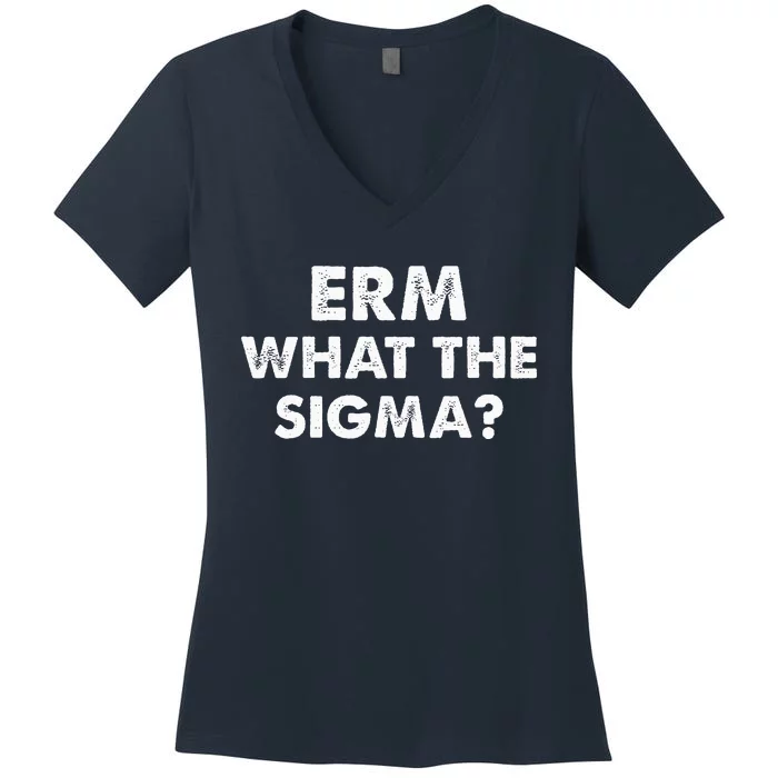 Funny Erm What The Sigma Meme Women's V-Neck T-Shirt