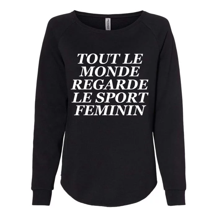 French Everyone Watches Women Sports Womens California Wash Sweatshirt