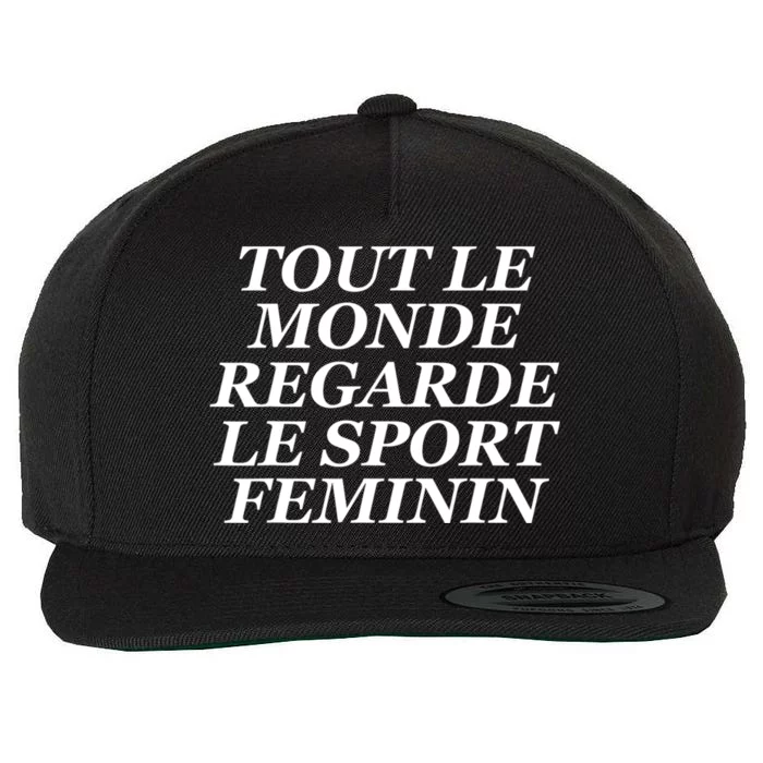 French Everyone Watches Women Sports Wool Snapback Cap