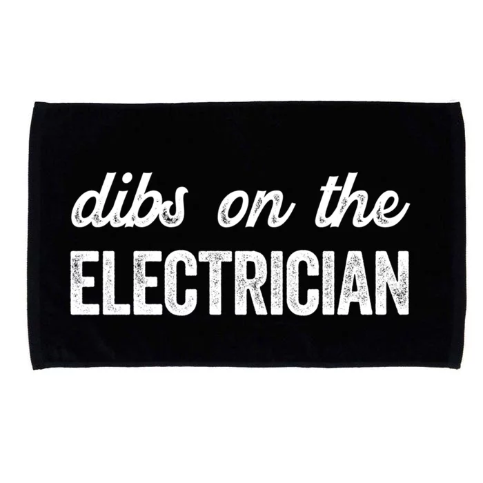 Funny Electrician Wife Dibs On The Electrician Gift Microfiber Hand Towel