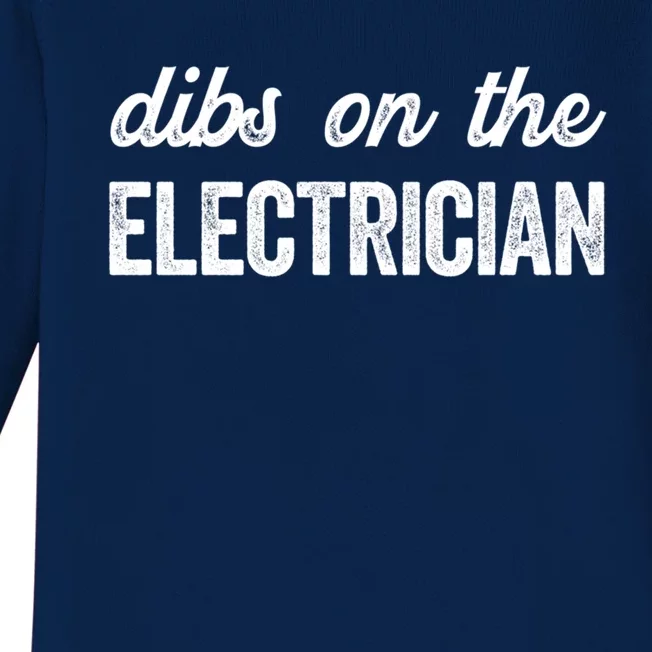 Funny Electrician Wife Dibs On The Electrician Gift Baby Long Sleeve Bodysuit