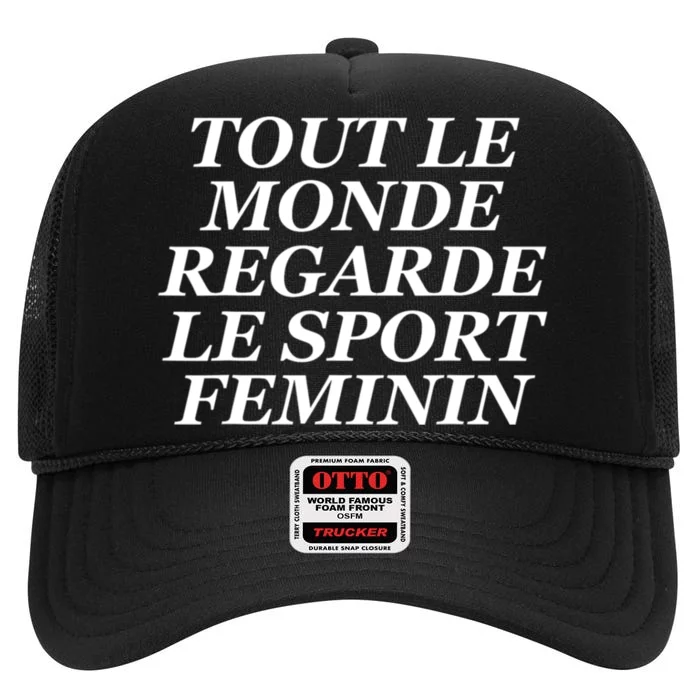 Tout Le Monde Regarde Le Sport Feminin High Crown Mesh Trucker Hat