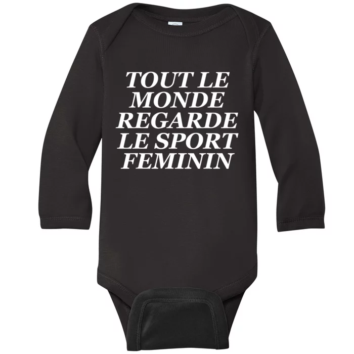 Tout Le Monde Regarde Le Sport Feminin Baby Long Sleeve Bodysuit