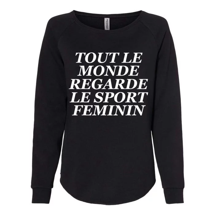 Tout Le Monde Regarde Le Sport Feminin Womens California Wash Sweatshirt