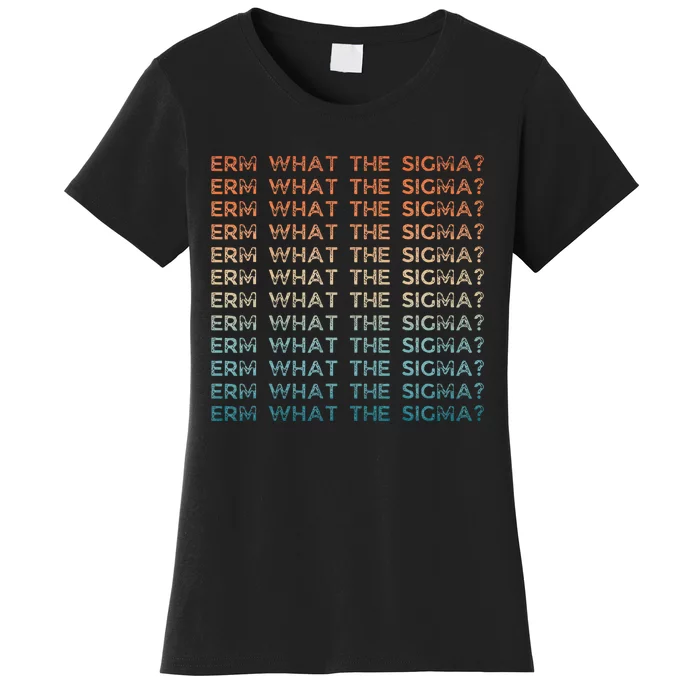 Funny Erm What The Sigma Ironic Meme Women's T-Shirt