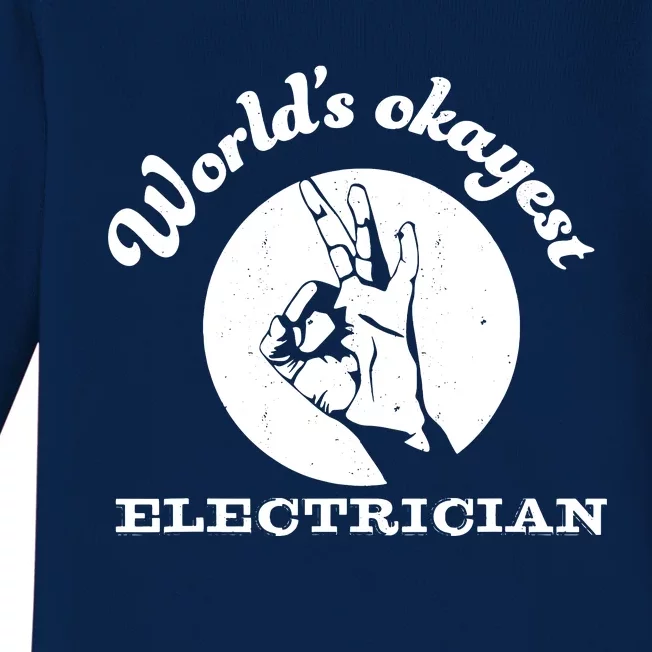 Funny Electrician Worlds Okayest Electrician Baby Long Sleeve Bodysuit