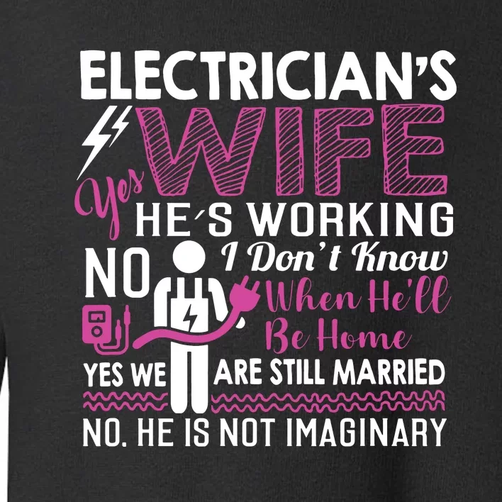 Funny Electrician Wife Electrician Gift Toddler Sweatshirt