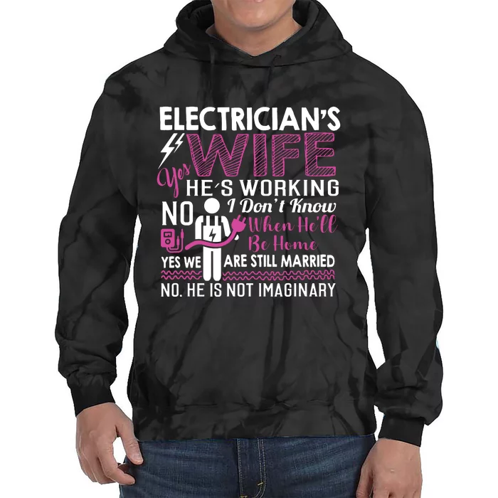 Funny Electrician Wife Electrician Gift Tie Dye Hoodie