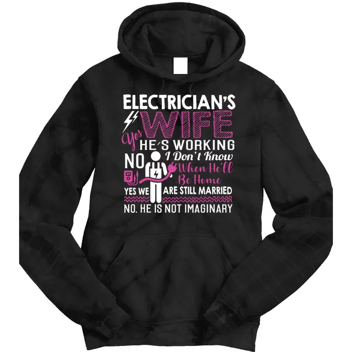 Funny Electrician Wife Electrician Gift Tie Dye Hoodie